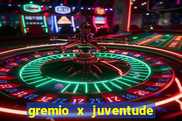 gremio x juventude futebol play hd